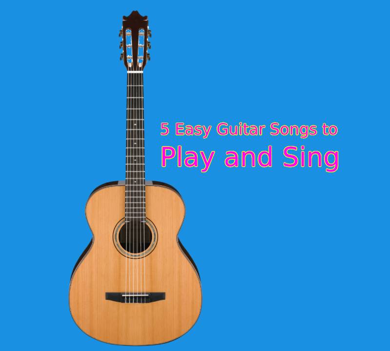 5 Easy Guitar Songs to Play and Sing